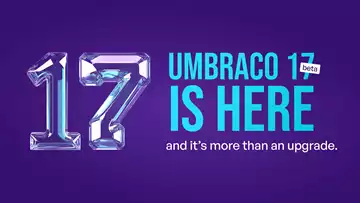 Why Umbraco 17 Marks a New Era  (and why staying on v8 or v13 isn’t an option anymore)