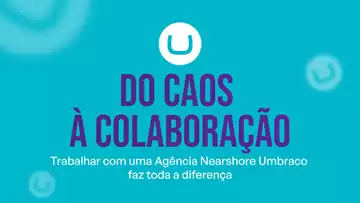 Do Caos à Colaboração: Trabalhar com uma Agência Nearshore Umbraco faz toda a diferença